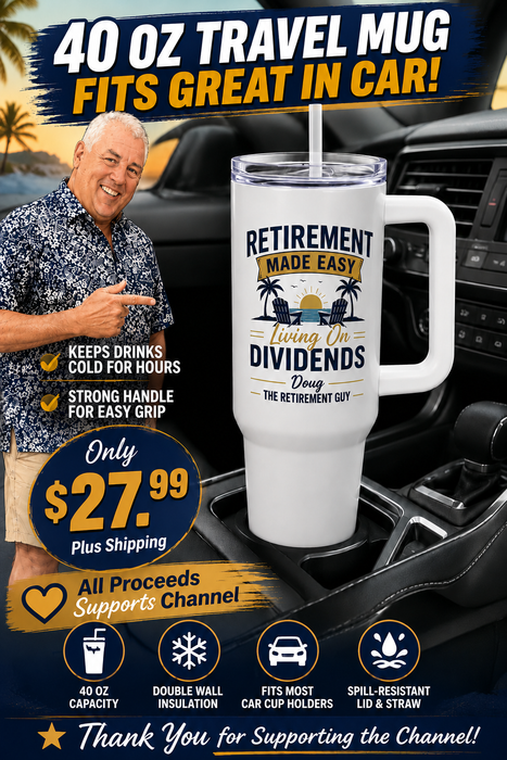 Retirement Made Easy Living on Dividends 40 oz Travel Mug