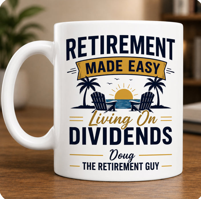 Retirement Made Easy Living on Dividends Jumbo Coffee Mug 15 OZ